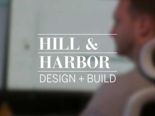 Hill & Harbor Design+Build Video Production